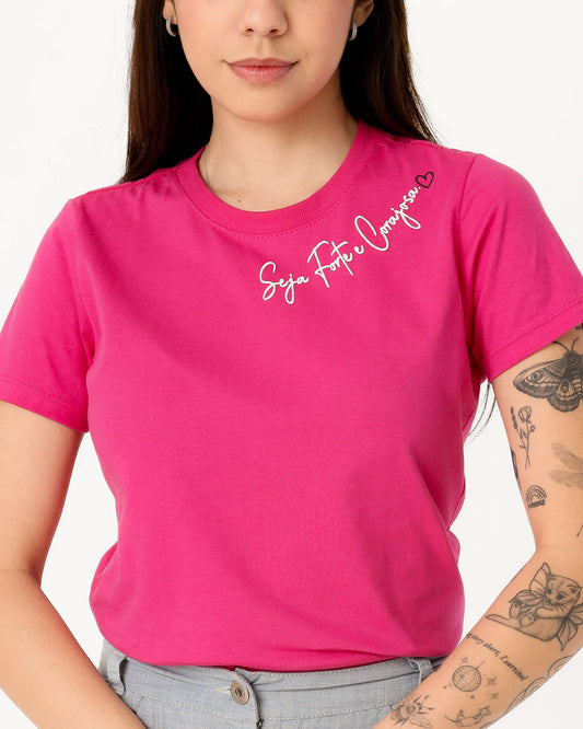 Tshirt feminina "Seja Forte e corajosa"